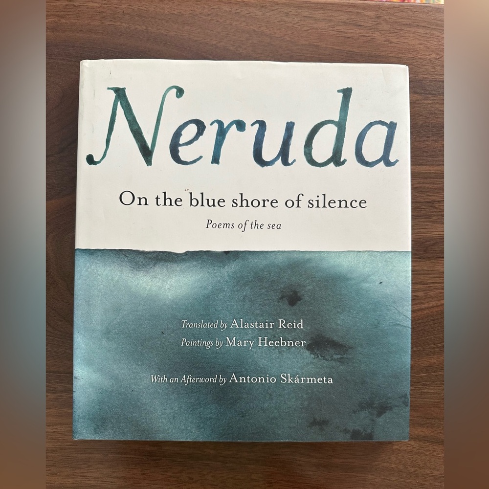 Pablo Neruda’s Hard Cover Poetry Book On the Blue Shores of Silence